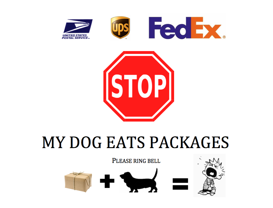 A sign for dogs that destroy packages
